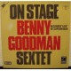 BENNY GOODMAN & HIS ORCHESTRA - On stage with the Benny Goodman Sextett
